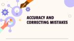 ACCURACY AND CORRECTING MISTAKES_001