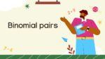 BINOMIAL PAIRS_001
