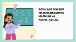 BOSHLANG‘ICH SINF MATEMATIKASINING MAZMUNI VA KETMA KETLIGI_001
