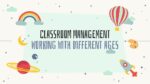 CLASSROOM MANAGEMENT WORKING WITH DIFFERENT AGES_001