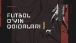 FUTBOL O‘YIN QOIDALARI_001
