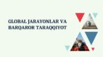 GLOBAL JARAYONLAR VA BARQAROR TARAQQIYOT_001
