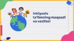 INKLYUZIV TA’LIMNING MAQSADI VA VAZIFASI_001