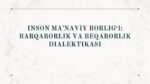 INSON MA’NAVIY BORLIG‘I BARQARORLIK VA BEQARORLIK DIALEKTIKASI_001