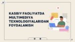 KASBIY FAOLIYATDA MULTIMEDIYA TEXNOLOGIYALARIDAN FOYDALANISH_001
