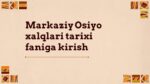 MARKAZIY OSIYO XALQLARI TARIXI FANIGA KIRISH_001