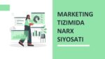 MARKETING TIZIMIDA NARX SIYOSATI_001