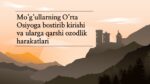 MO‘G‘ULLARNING O‘RTA OSIYOGA BOSTIRIB KIRISHI VA ULARGA QARSHI OZODLIK HARAKATLARI_001