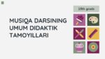 MUSIQA DARSINING UMUM DIDAKTIK TAMOYILLARI_001