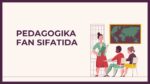 PEDAGOGIKA FAN SIFATIDA_001