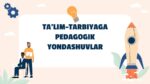 TA’LIM-TARBIYAGA PEDAGOGIK YONDASHUVLAR_001