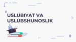 USLUBIYAT VA USLUBSHUNOSLIK_001