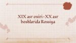 XIX ASR OXIRI-XX ASR BOSHLARIDA ROSSIYA_001