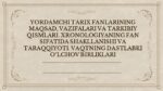 YORDAMCHI TARIX FANLARINING MAQSAD, VAZIFALARI VA TARKIBIY QISMLARI. XRONOLOGIYANING FAN SIFATIDA SHAKLLANISHI VA TARAQQIYOTI. VAQTNING DASTLABKI O‘LCHOV BIRLIKLARI_001