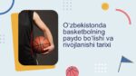 O‘zbekistonda_basketbolning_paydo_bo‘lishi_va_rivojlanishi_tarixi1