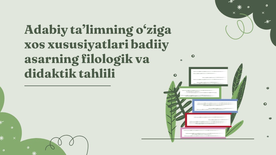Adabiy ta’limning o‘ziga xos xususiyatlari badiiy asarning filologik_aks