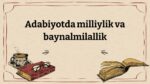 Adabiyotda milliylik va baynalmilallik_aks