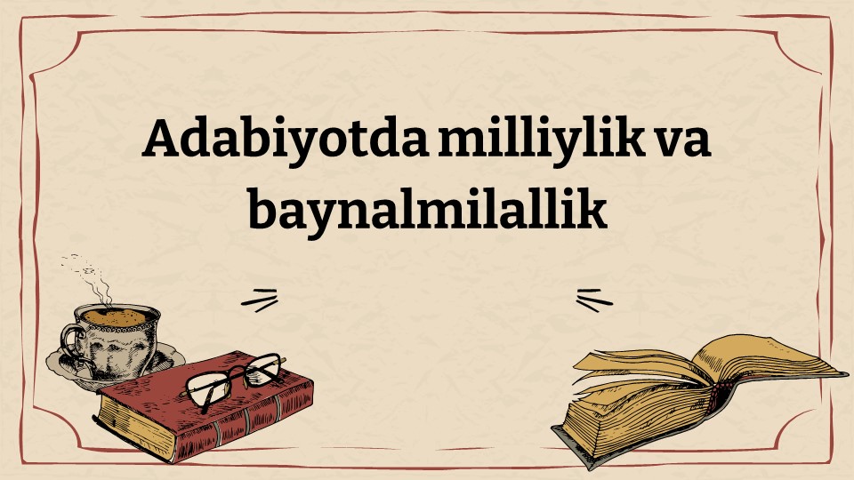 Adabiyotda milliylik va baynalmilallik_aks