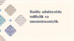 Badiiy adabiyotda milliylik va umuminsoniylik_aks