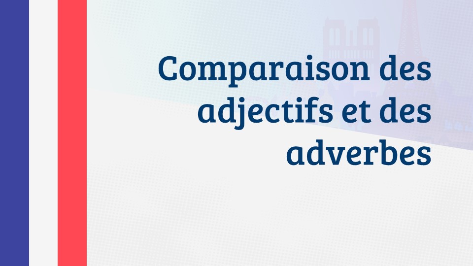 Comparaison des adjectifs et des adverbes_aks