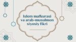 Islom mafkurasi va arab-musulmon siyosiy fikri_aks