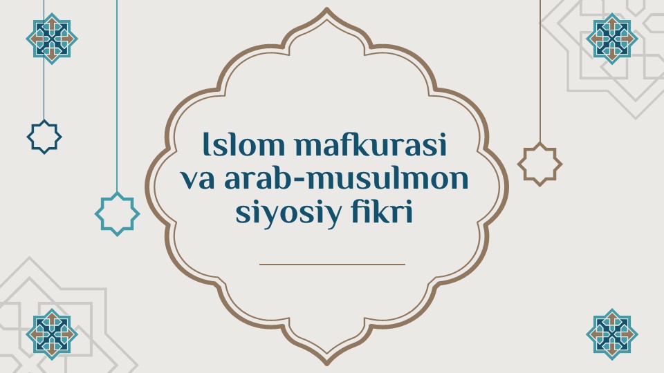 Islom mafkurasi va arab-musulmon siyosiy fikri_aks