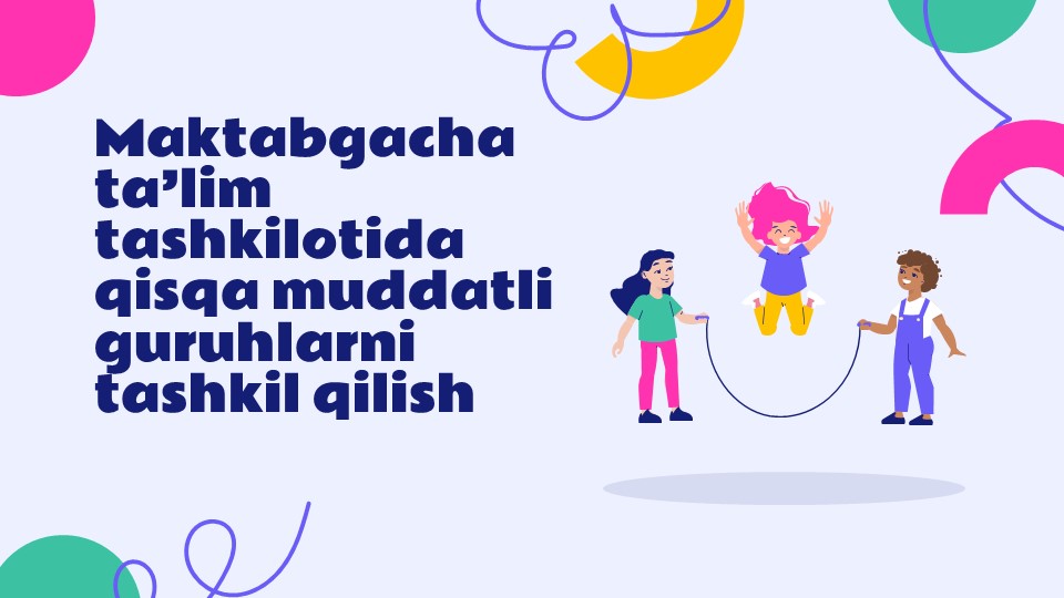 Maktabgacha ta’lim tashkilotida qisqa muddatli guruhlarni tashkil_aks