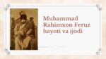 Muhammad Rahimxon Feruz hayoti va ijodi_aks