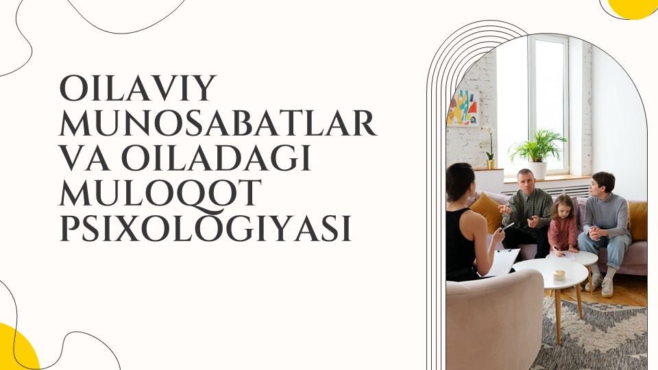 OILAVIY MUNOSABATLAR VA OILADAGI MULOQOT PSIXOLOGIYASI_aks