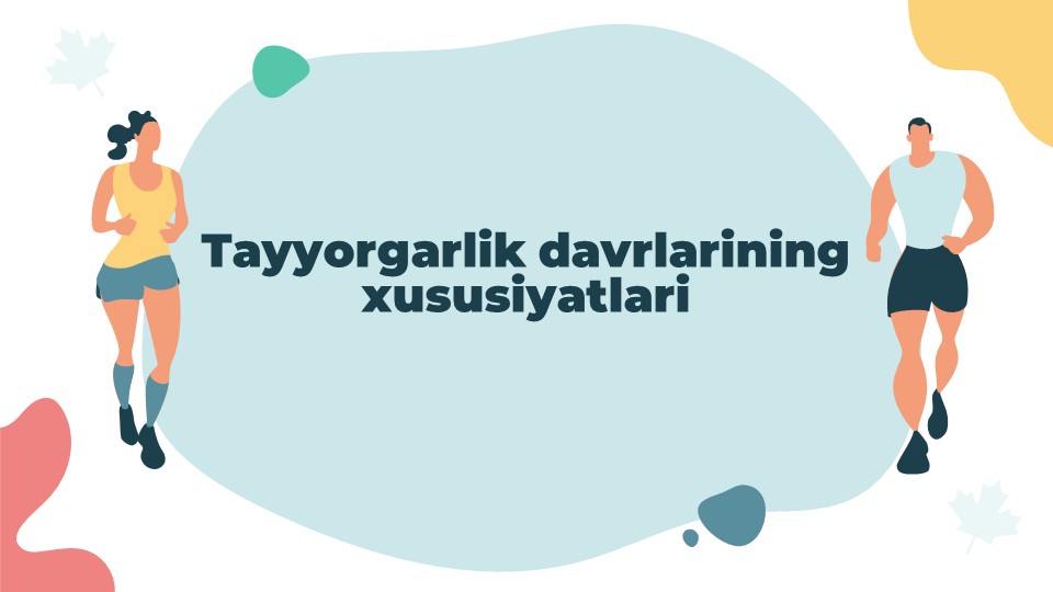 Tayyorgarlik davrlarining xususiyatlari_aks