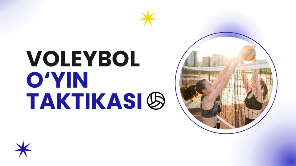 VOLEYBOL O‘YIN TAKTIKASI_aks