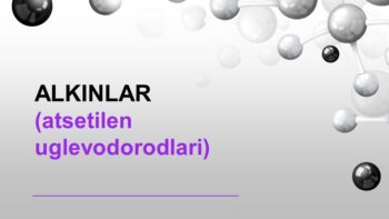 ALKINLAR (atsetilen uglevodorodlari)