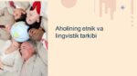 Aholining etnik va lingvistik tarkibi