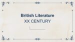 British Literature XX CENTURY