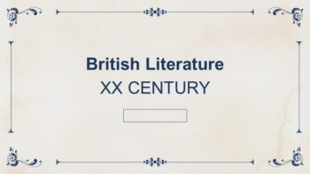 British Literature XX CENTURY