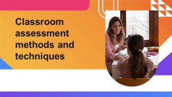 Classroom assessment methods and techniques