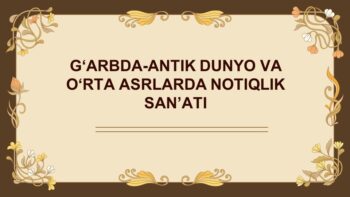 G‘arbda-antik dunyo va o‘rta asrlarda notiqlik san’ati
