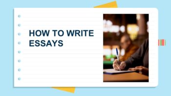 HOW TO WRITE ESSAYS