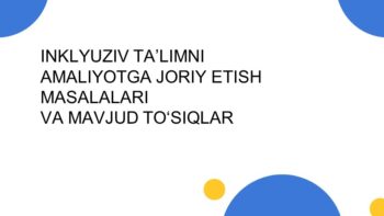 INKLYUZIV TA’LIMNI AMALIYOTGA JORIY ETISH MASALALARI