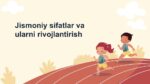 Jismoniy sifatlar va ularni rivojlantirish