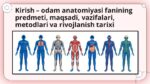 Kirish – odam anatomiyasi fanining predmeti, maqsadi, vazifalari, metodlari va rivojlanish tarixi