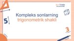 Kompleks sonlarning trigonometrik shakli