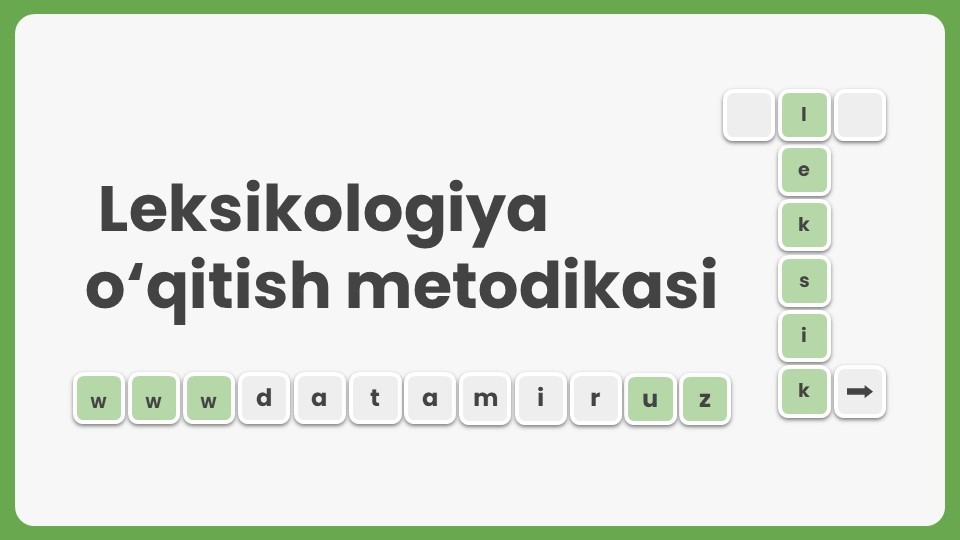 Leksikologiya o‘qitish metodikasi-main-slaydchi Leksikologiya o‘qitish metodikasi