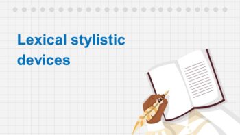 Lexical stylistic devices