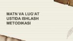 MATN VA LUG‘AT USTIDA ISHLASH METODIKASI