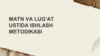 MATN VA LUG‘AT USTIDA ISHLASH METODIKASI