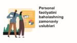Personal faoliyatini baholashning zamonaviy uslublari-main-slaydchi