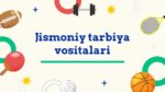 Jismoniy tarbiya vositalari