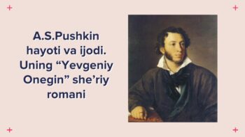 A.S.Pushkin hayoti va ijodi. Yevgeniy Onegin she'riy romani
