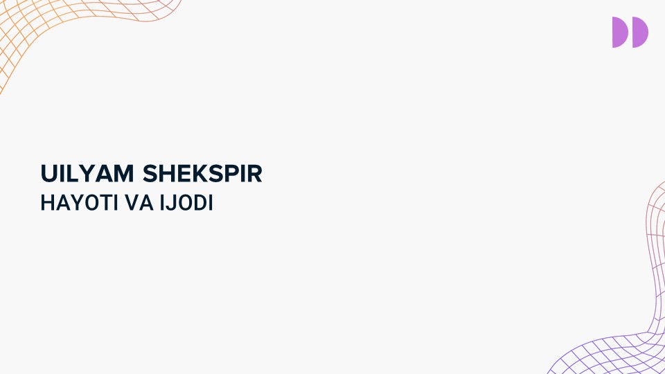 Uilyam Shekspir hayoti va ijodi_main Uilyam Shekspir hayoti va ijodi